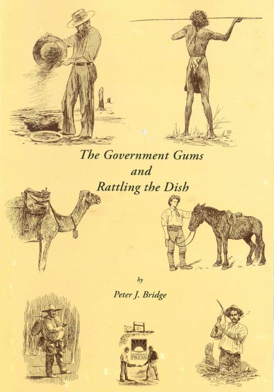 Government Gums and Rattling the Dish, The by Peter J Bridge with Gail Dreezens
